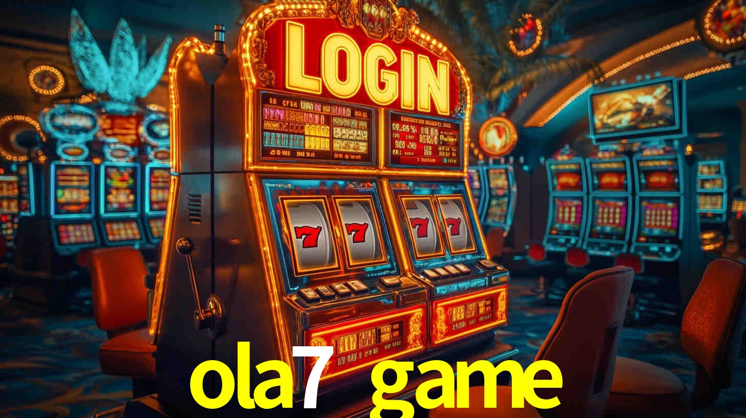 Explore as vantagens do ola7 game: serviço profissional e confiabilidade