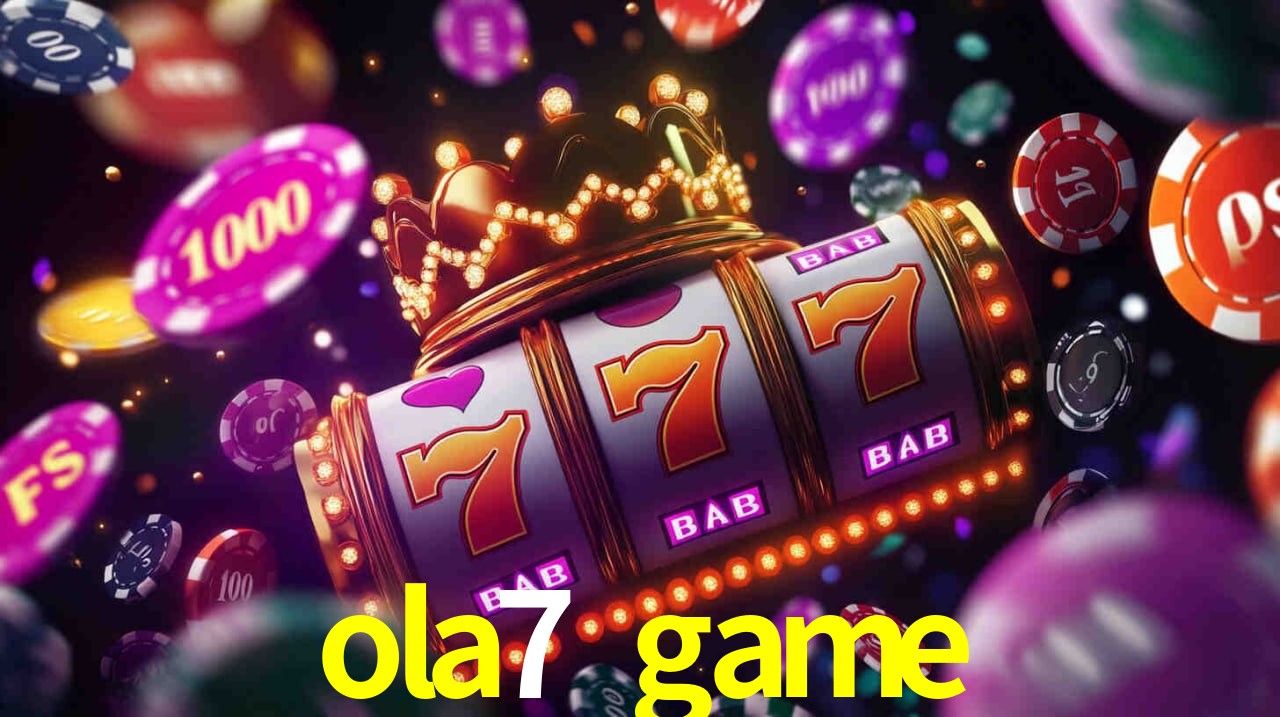 Slot Games ola7 game